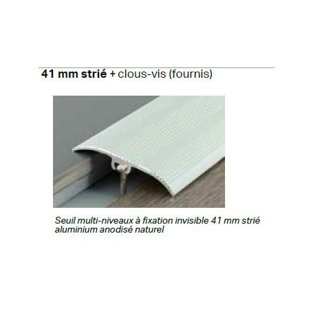 Barre de seuil "Aluminium strié" - 2,70mx41mm - multi-niveaux - Dinafix DINAC